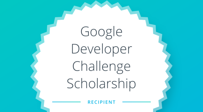Google Developer Challenge Scholarship 2017-2018